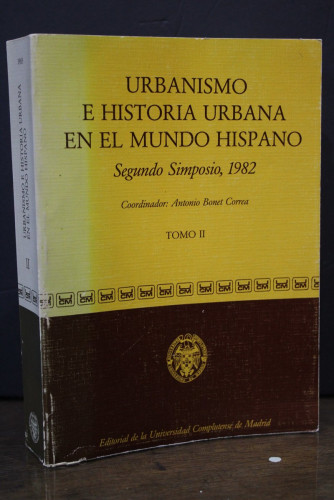 Portada del libro de Urbanismo e historia urbana en el mundo hispano. Segundo Simposio, 1982. Tomo II