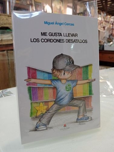 Portada del libro de Me gusta llevar los cordones desatados [Dedicado]