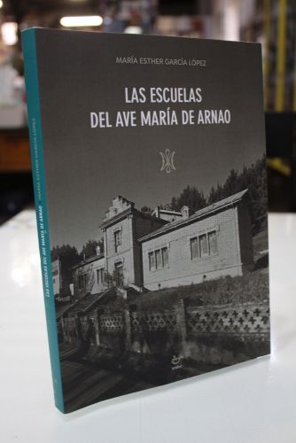 Portada del libro de Las Escuelas del Ave María de Arnao.- Dedicado.