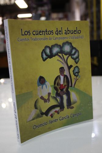 Portada del libro de Los cuentos del abuelo. Cuentos tradicionales de Campaspero (Valladolid).