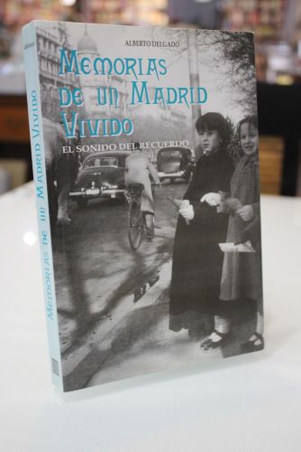 Portada del libro de Memorias de un Madrid vivido. El sonido del recuerdo.