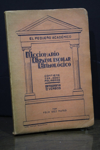 Portada del libro de El Pequeño Académico. Diccionario español escolar etimológico.- Díez Mateo, Félix.