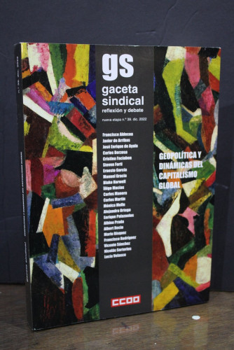 Portada del libro de GS. Gaceta sindical. Reflexión y debate. Nueva etapa, n.º 39. dic. 2022.- Geopolítica y dinámica de...