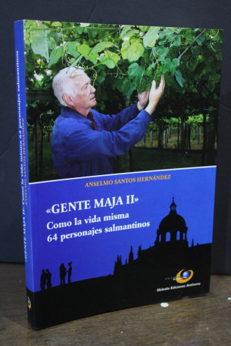 Portada del libro de Gente Maja II. Como la vida misma. 64 personajes salmantinos