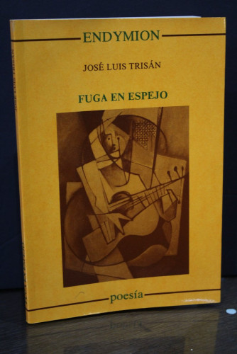 Portada del libro de Fuga en el espejo.- Trisán, José Luis.- Dedicado.