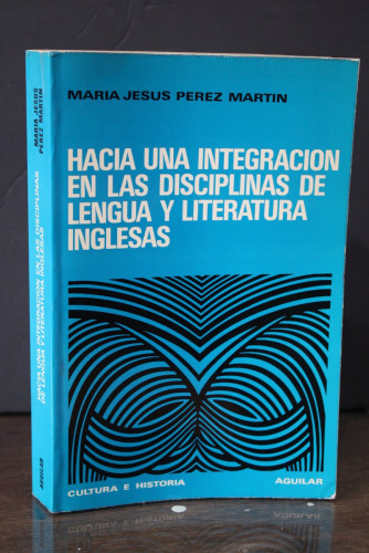 Portada del libro de Hacia una integración en las disciplinas de lengua y literatura inglesas