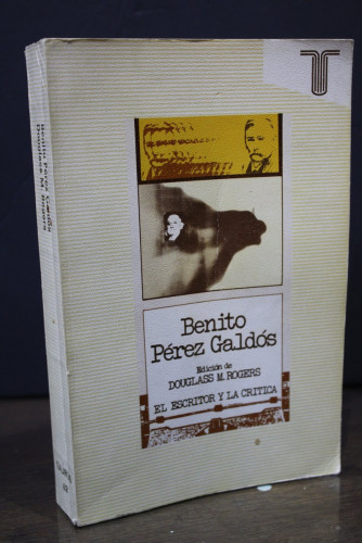 Portada del libro de Benito Pérez Galdós.- Rogers, Douglass M. (Edición).- El Escritor y la Crítica, 62.