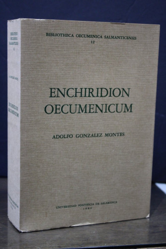 Portada del libro de Enchiridion Oecumenicum. Relaciones y Documentos de los Diálogos Interconfesionales de la Iglesia Católica...