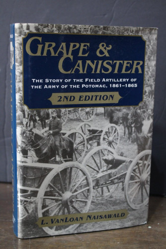 Portada del libro de Grape & Canister. The Story of the Field Artillery of the Army of the Potomac, 1861-1865