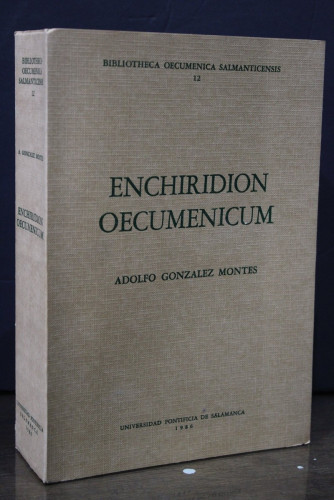 Portada del libro de Enchiridion Oecumenicum. Relaciones y Documentos de los Diálogos Interconfesionales de la Iglesia Católica...