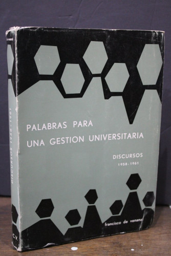 Portada del libro de Palabras para una gestión universitaria. Discursos 1958-1961