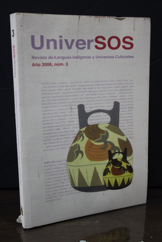 Portada del libro de UniverSOS. Revista de Lenguas Indígenas y Universos Culturales. Año 2006, núm. 3.