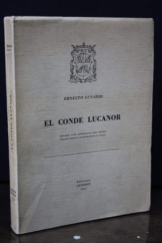 Portada del libro de El Conde Lucanor di Don Juan Manuel.- Lunardi, Ernesto.- Dedicado(?)