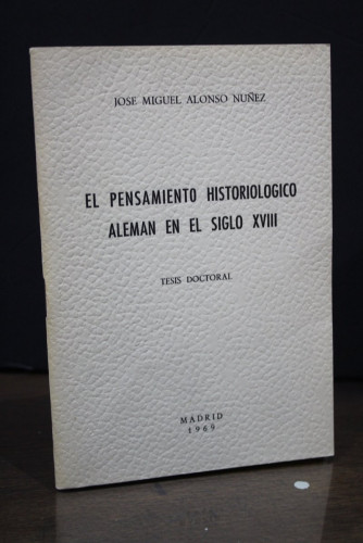 Portada del libro de El pensamiento historiológico alemán en el siglo XVIII. Tesis doctoral