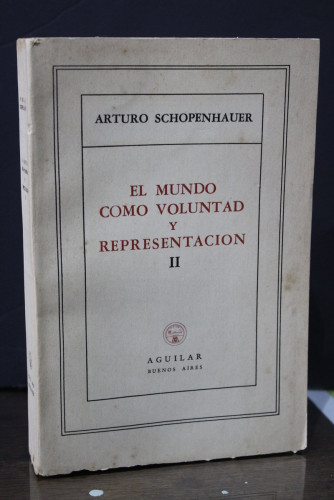 Portada del libro de El mundo como voluntad y representación II. Libro Segundo. El mundo como voluntad