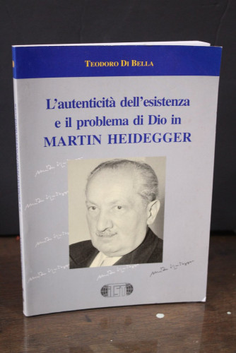 Portada del libro de L'autenticità dell'esistenza e il problema di Dio in Martin Heidegger