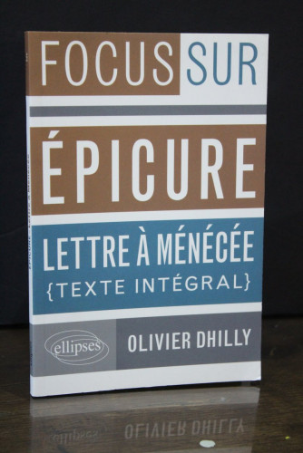 Portada del libro de Épicure. Lettre à Ménécee. Texte intégral.- Shilly, Olivier.