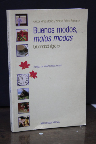 Portada del libro de Buenos modos, malas modas. Urbanidad siglo XXI