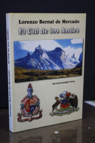 Portada del libro de El Cid de los Andes. Bernal de Mercado, Lorenzo