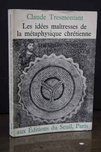 Portada del libro de Les idées maîtresses de la métaphysique chretienne. Esquisse- Tresmontant, Claude.