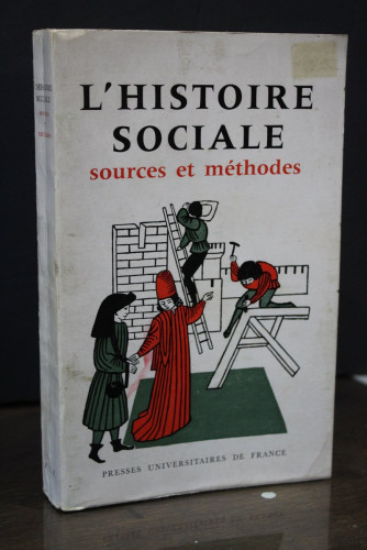 Portada del libro de L'histoire sociale. Sources et méthodes. Colloque de l'École Normale Supérieure de Saint-Cloud (15-16...