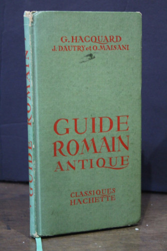 Portada del libro de Guide Roman Antique.- Hacquard, Georges. ; Dautry, J. ; Maisani, O.