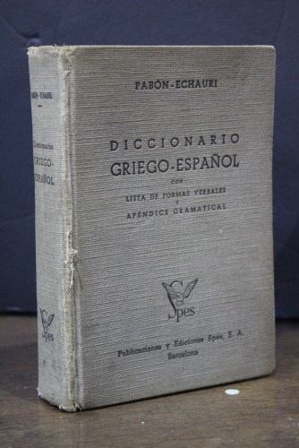 Portada del libro de Diccionario Griego-Español con lista de formas verbales y apéndice gramatical.- Pabón-Echauri.