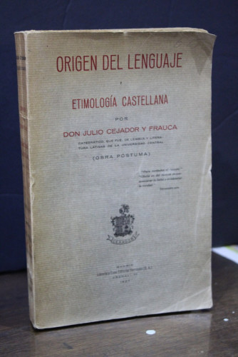 Portada del libro de Origen del lenguaje y etimología castellana.- Cejador y Frauca, Julio.- Obra póstuma.