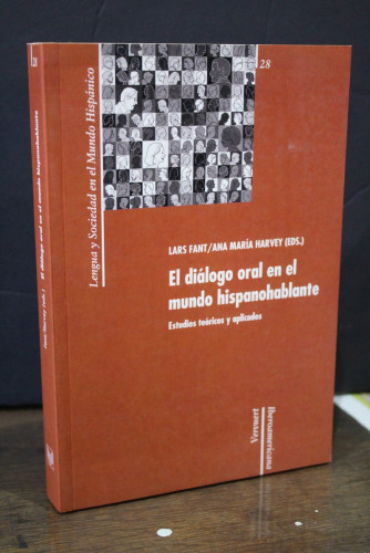 Portada del libro de El diálogo oral en el mundo hispanohablante. Estudios teóricos y aplicados