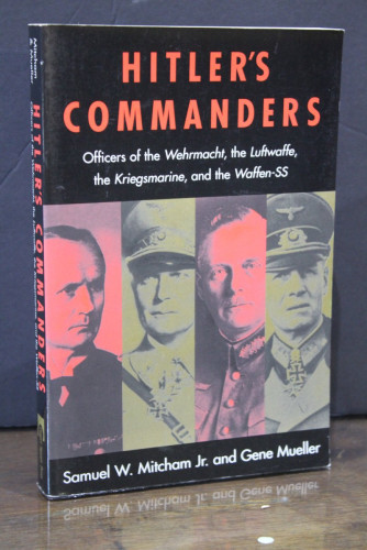 Portada del libro de Hitler's Commanders. Officers of the Wehrmacht, the Luftwaffe, the Kriegsmarine, and the Waffen-SS.