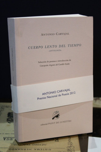 Portada del libro de Cuerpo lento del tiempo. Antología.- Carvajal, Antonio.