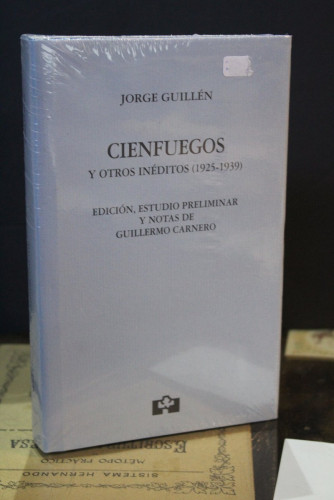 Portada del libro de Cienfuegos y otros inéditos (1925-1939).- Guillén, Jorge.