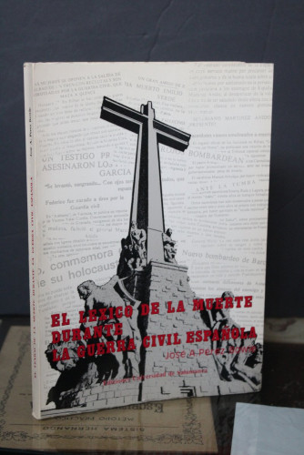 Portada del libro de El léxico de la muerte durante la Guerra Civil Española (Ensayo de descripción).- Pérez Bowie, José...