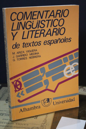 Portada del libro de Comentario lingüístico y literario de textos españoles.- Ariza Viguera, M. ; Garrido Medina, J. ; Torres...