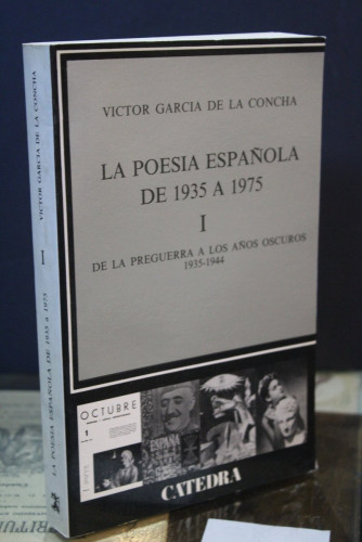 Portada del libro de La poesía española de 1935 a 1975. Tomo I. De la preguerra a los años oscuros, 1935-1944