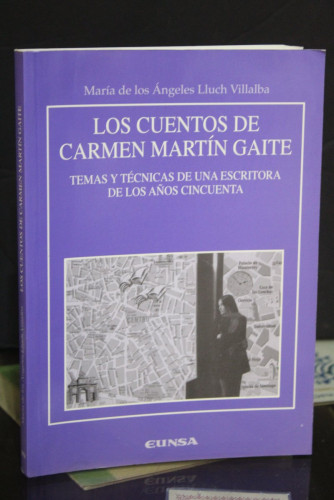 Portada del libro de Los cuentos de Carmen Martín Gaite. Temas y técnicas de una escritora de los años cincuenta