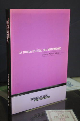 Portada del libro de La tutela estatal del matrimonio