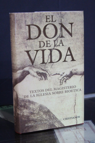 Portada del libro de El don de la vida. Documentos del magisterio de la iglesia sobre bioética.- Biblioteca de Autores Cristianos.