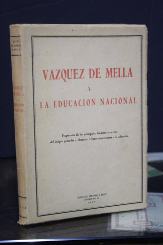 Portada del libro de Vázquez de Mella y la educación nacional. Fragmentos de los principales discursos y escritos del insigne...