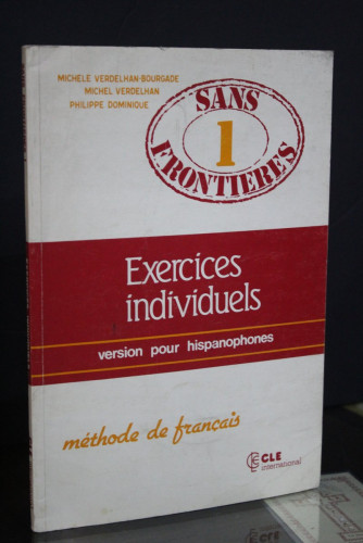 Portada del libro de Sans 1 Frontieres. Exercises individuels. Versión pour hispanophones. Méthode de français.