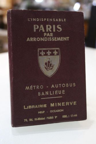 Portada del libro de Guide Général de Paris. Répertoire des Rues.- L' Indispensable Paris par Arrondissement. Metro - Autobus...