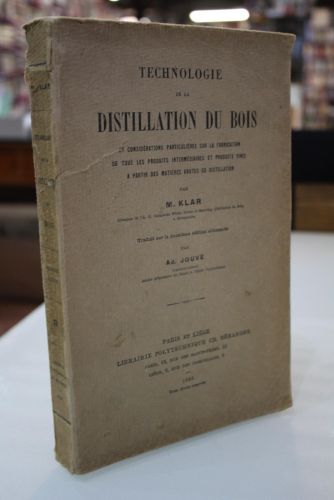 Portada del libro de Technologie de la Distillation Du Bois, et considerátions particulierès sur la fabrication de tous les...