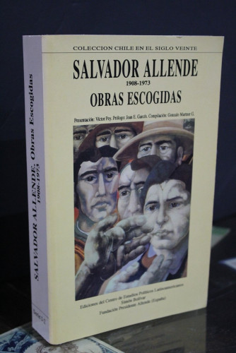 Portada del libro de Salvador Allende 1908-1973. Obras escogidas. (Período 1939 a 1973)