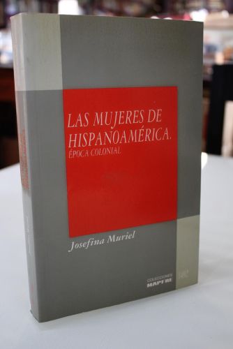 Portada del libro de Las mujeres en Hispanoamérica. Época colonial.
