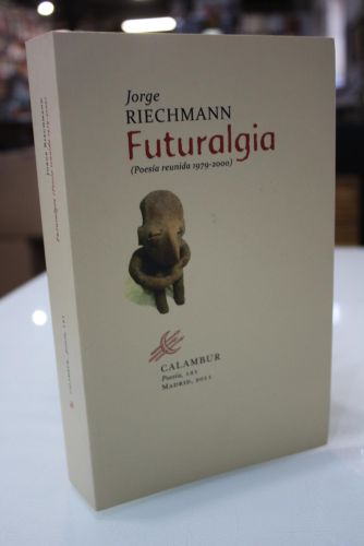 Portada del libro de Futuralgia. (Poesía reunida 1979-2000)
