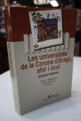 Portada del libro de Les universitats de la Corona d'Aragó, ahir i avui, Estudis històrics.