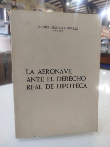 Portada del libro de La Aeronave ante el Derecho Real de Hipoteca