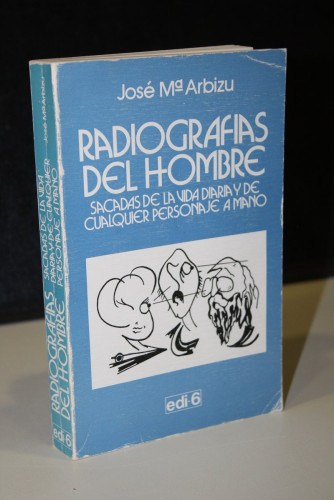 Portada del libro de Radiografías del hombre: Sacadas de la vida diaria y de cualquier personaje a mano