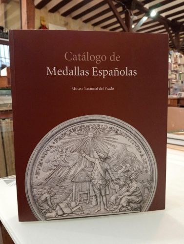 Portada del libro de Catálogo de Medallas Españolas.- Cano Cuesta, Marina.- Museo Nacional del Prado.