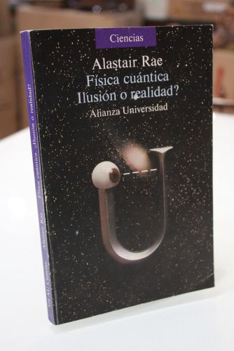 Portada del libro de Física cuántica: ¿Ilusión o realidad?